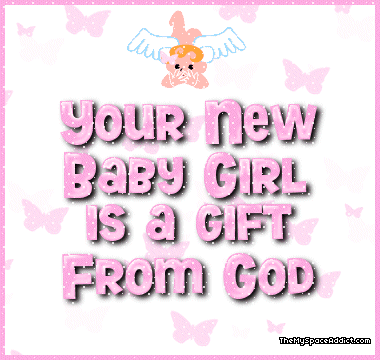 Your new baby girl is a gift from God